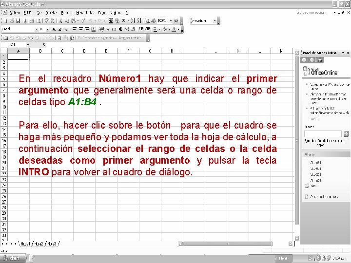 En el recuadro Número 1 hay que indicar el primer argumento que generalmente será