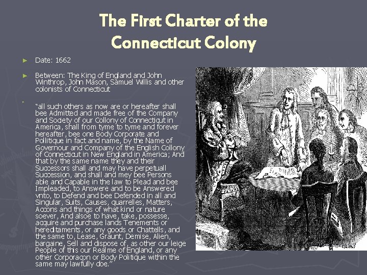 The First Charter of the Connecticut Colony ► Date: 1662 ► Between: The King