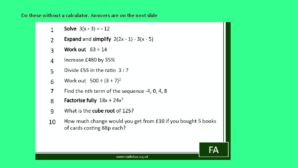 Do these without a calculator. Answers are on the next slide 