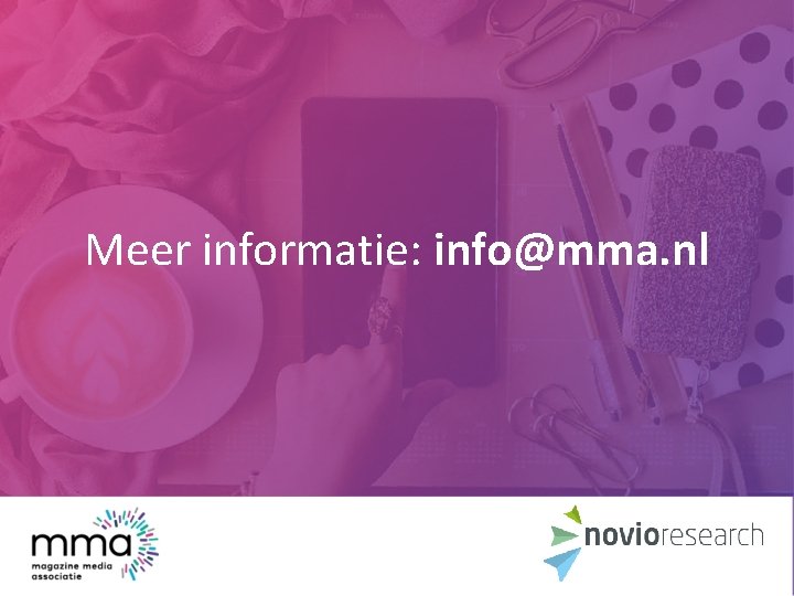 Meer informatie: info@mma. nl 