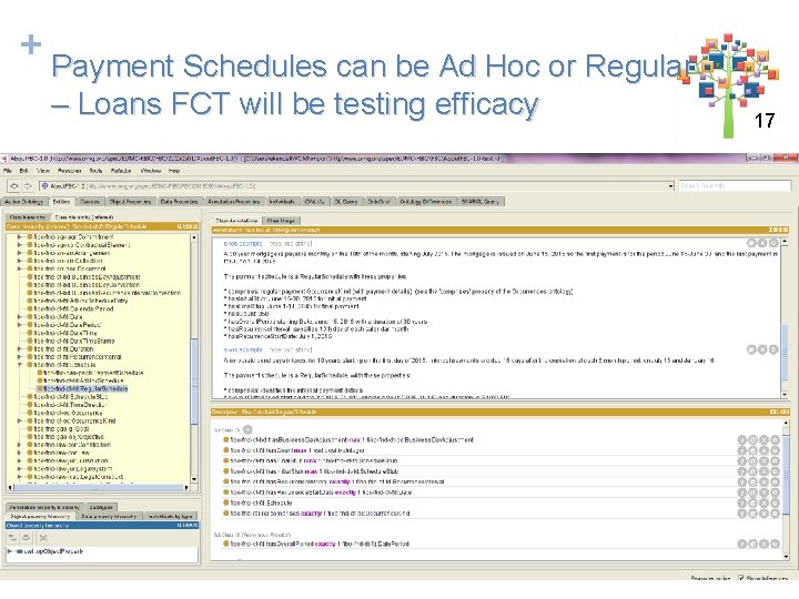 + Payment Schedules can be Ad Hoc or Regular – Loans FCT will be