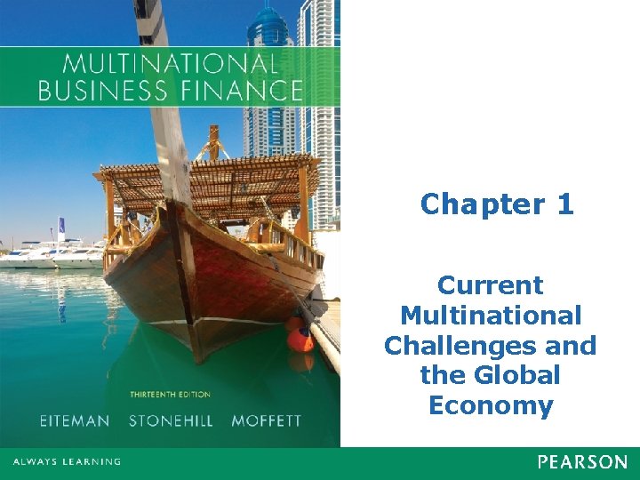 Chapter 1 Current Multinational Challenges and the Global Economy 