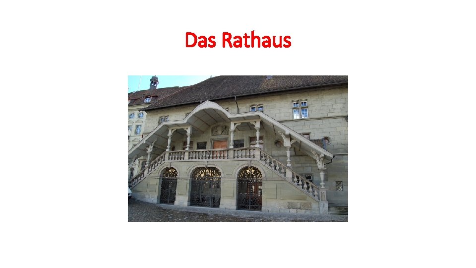 Das Rathaus 