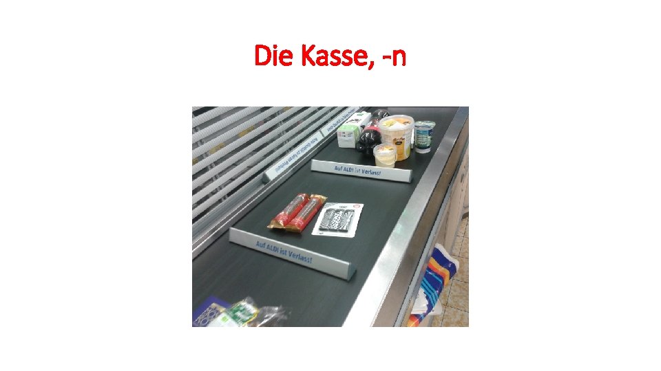 Die Kasse, -n 