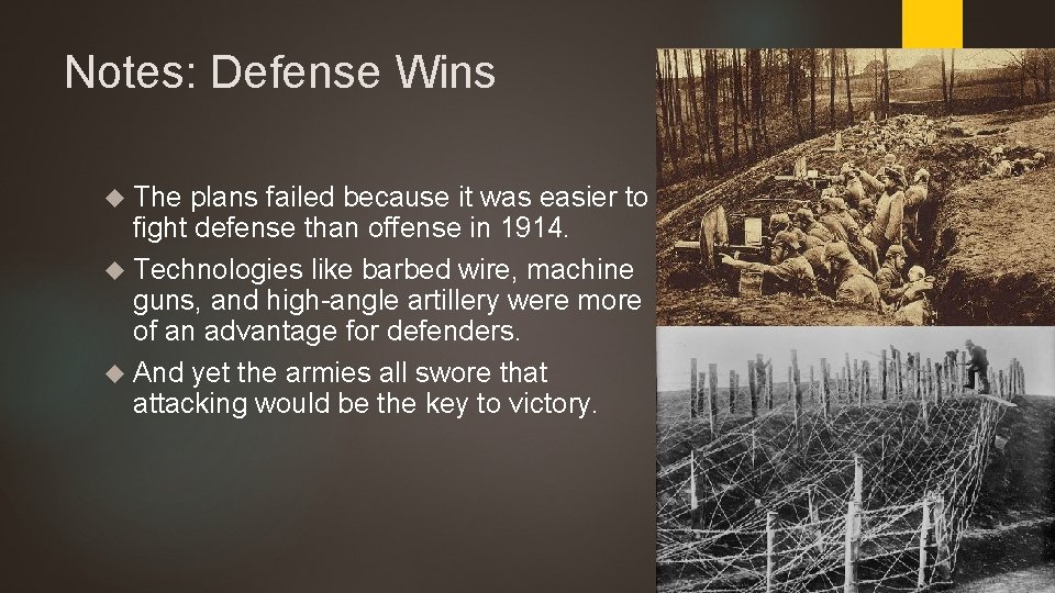 Notes: Defense Wins The plans failed because it was easier to fight defense than