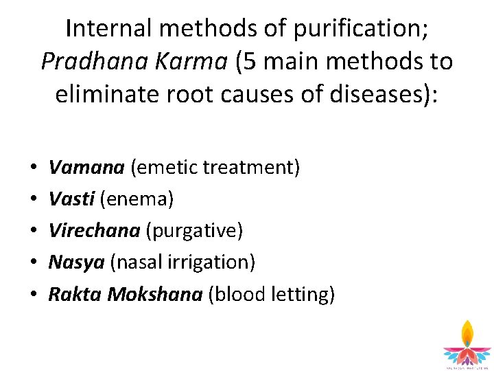 Internal methods of purification; Pradhana Karma (5 main methods to eliminate root causes of