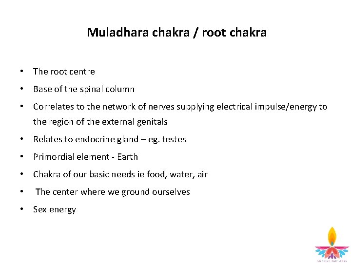 Muladhara chakra / root chakra • The root centre • Base of the spinal