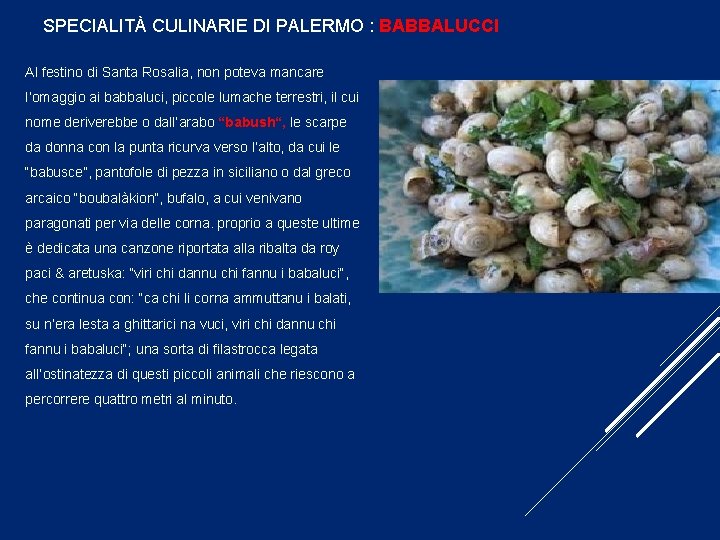 SPECIALITÀ CULINARIE DI PALERMO : BABBALUCCI Al festino di Santa Rosalia, non poteva mancare