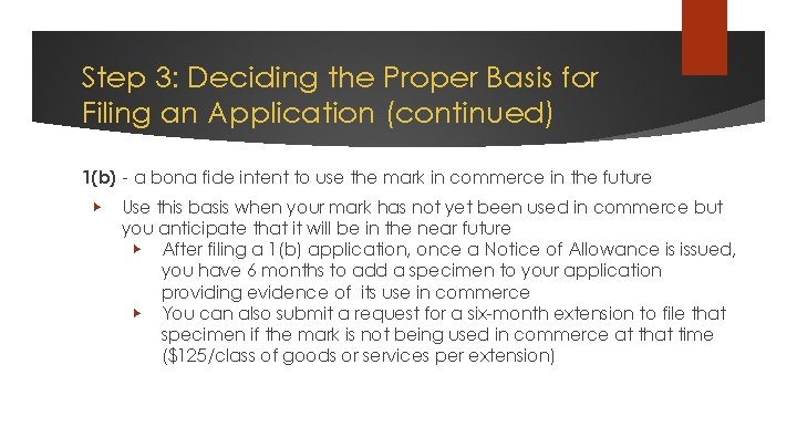 Step 3: Deciding the Proper Basis for Filing an Application (continued) 1(b) - a