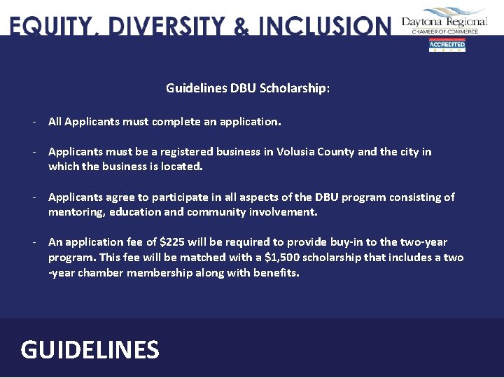 Guidelines DBU Scholarship: - All Applicants must complete an application. - Applicants must be