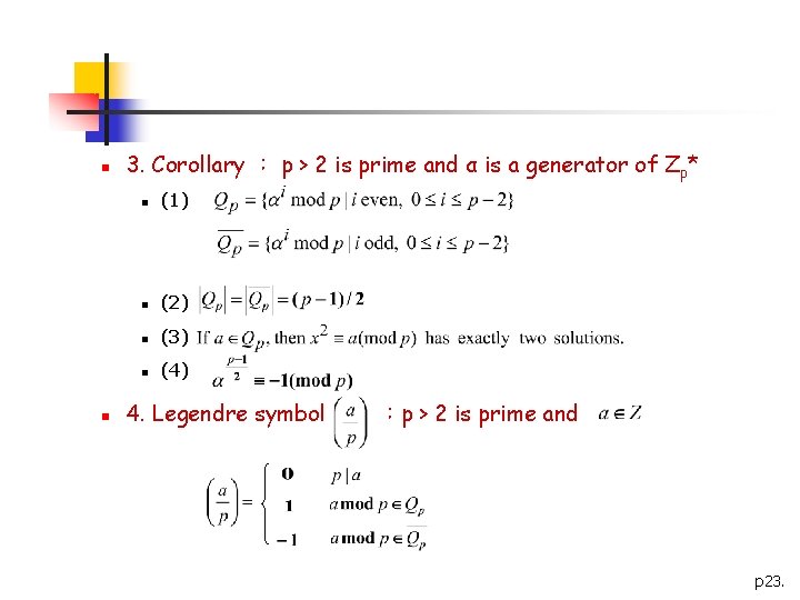 n n 3. Corollary ： p > 2 is prime and α is a