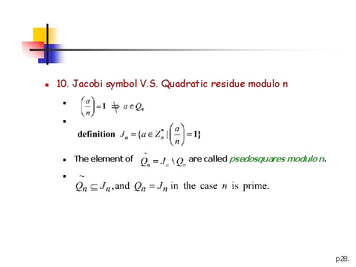 n 10. Jacobi symbol V. S. Quadratic residue modulo n n The element of