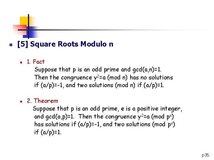 n [5] Square Roots Modulo n n n 1. Fact Suppose that p is