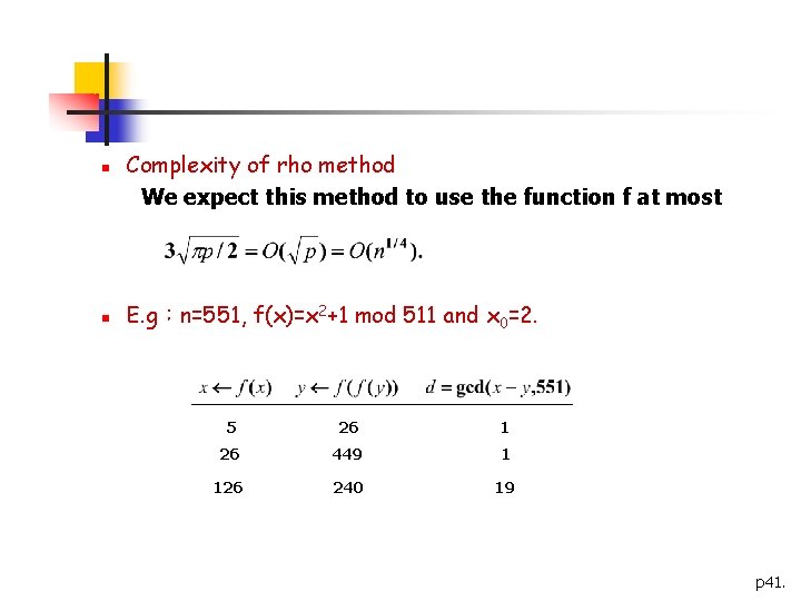 n n Complexity of rho method We expect this method to use the function