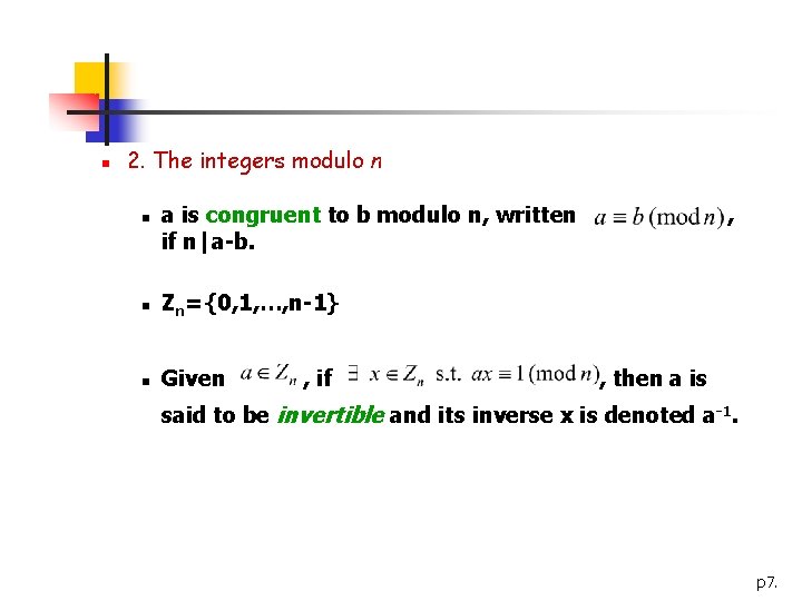 n 2. The integers modulo n n a is congruent to b modulo n,