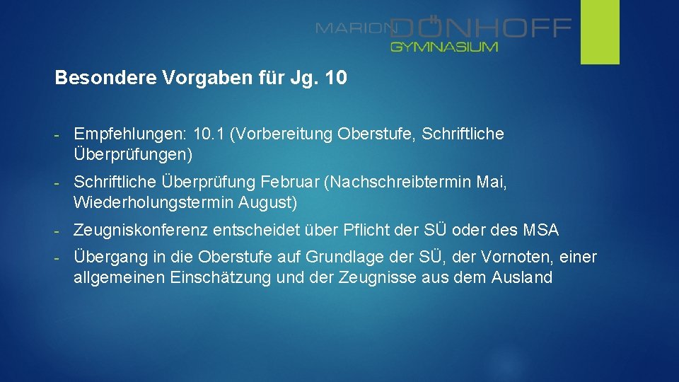 Besondere Vorgaben für Jg. 10 - Empfehlungen: 10. 1 (Vorbereitung Oberstufe, Schriftliche Überprüfungen) -