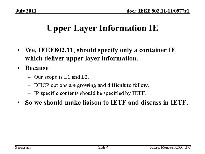 July 2011 doc. : IEEE 802. 11 -11/0977 r 1 Upper Layer Information IE