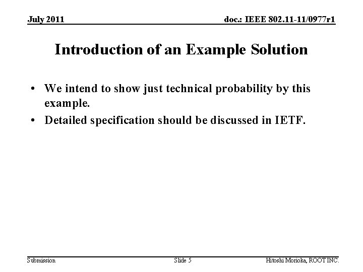 July 2011 doc. : IEEE 802. 11 -11/0977 r 1 Introduction of an Example