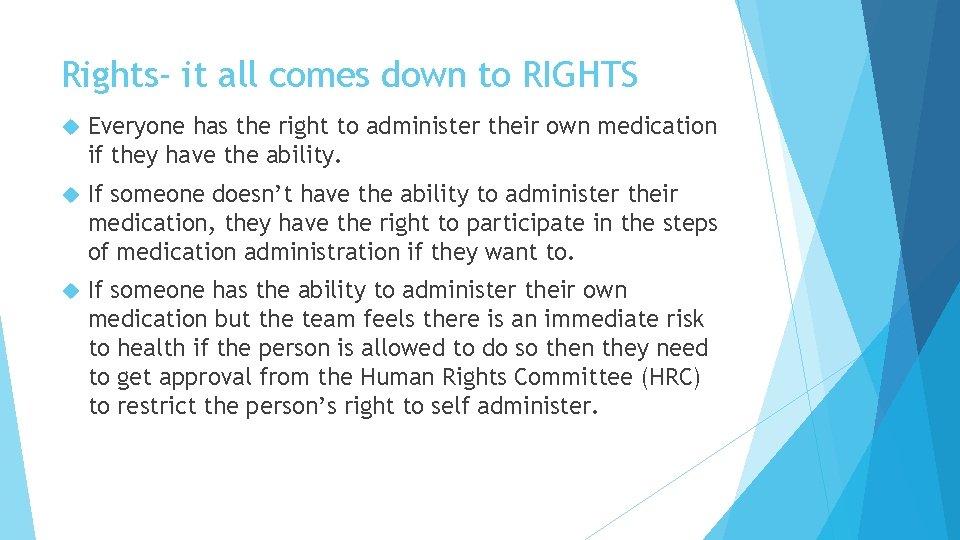Rights- it all comes down to RIGHTS Everyone has the right to administer their Rights- it all comes down to RIGHTS Everyone has the right to administer their