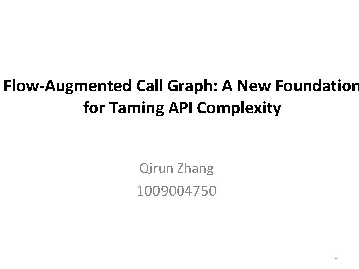 FlowAugmented Call Graph A New Foundation for Taming