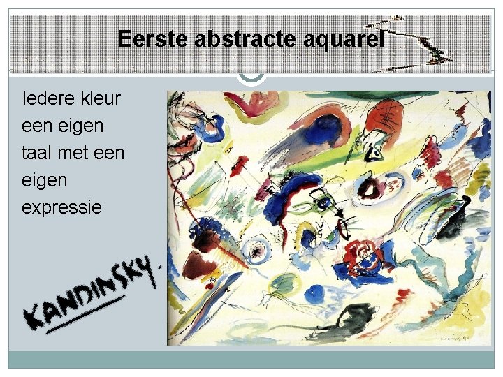 Eerste abstracte aquarel Iedere kleur een eigen taal met een eigen expressie 