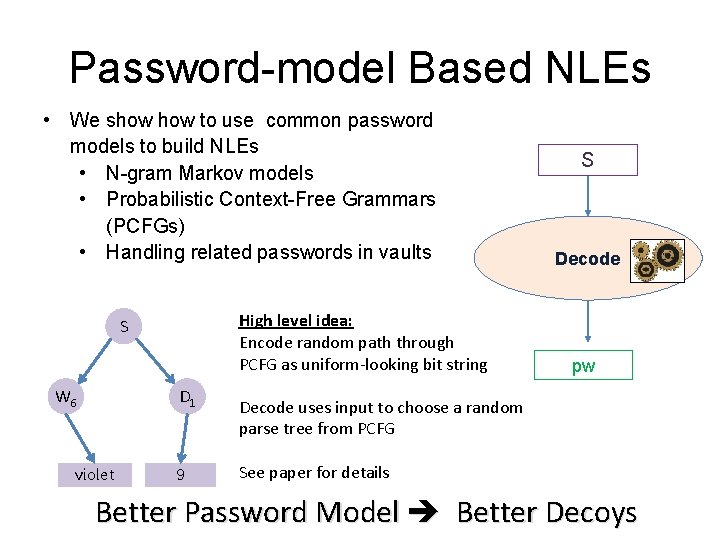Password-model Based NLEs • We show to use common password models to build NLEs
