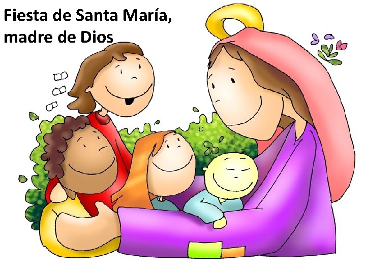 Fiesta de Santa María, madre de Dios 