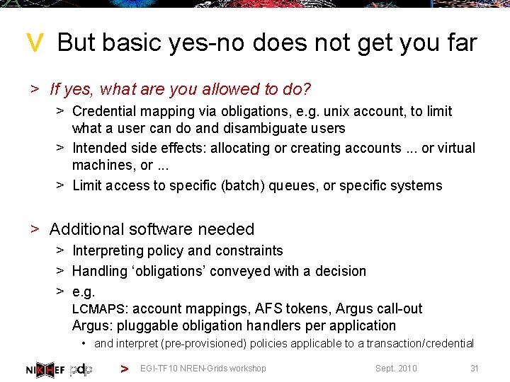 > But basic yes-no does not get you far > If yes, what are