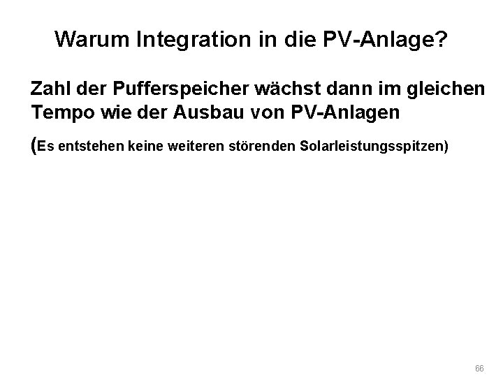 Warum Integration in die PV-Anlage? Zahl der Pufferspeicher wächst dann im gleichen Tempo wie