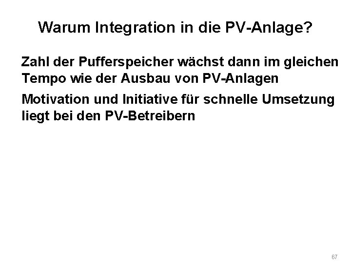 Warum Integration in die PV-Anlage? Zahl der Pufferspeicher wächst dann im gleichen Tempo wie