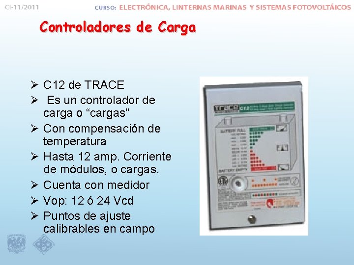 Controladores de Carga Ø C 12 de TRACE Ø Es un controlador de carga