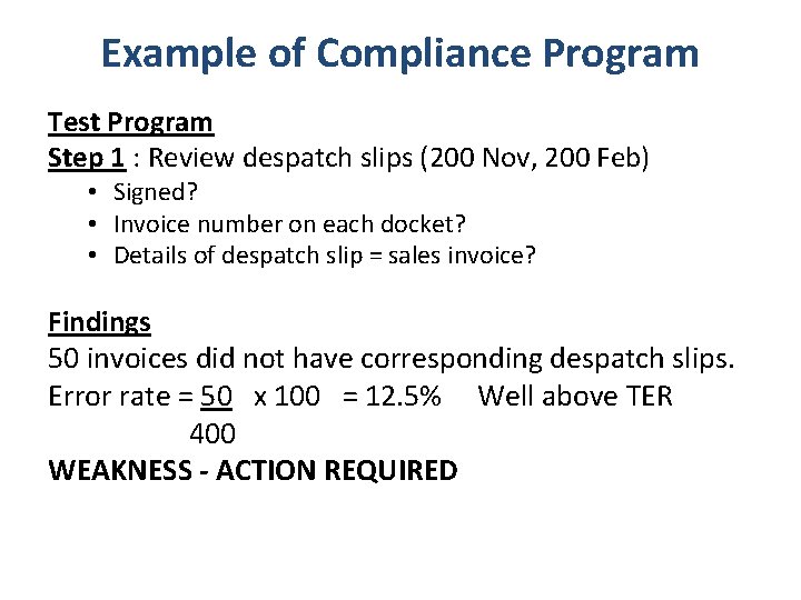 Example of Compliance Program Test Program Step 1 : Review despatch slips (200 Nov,