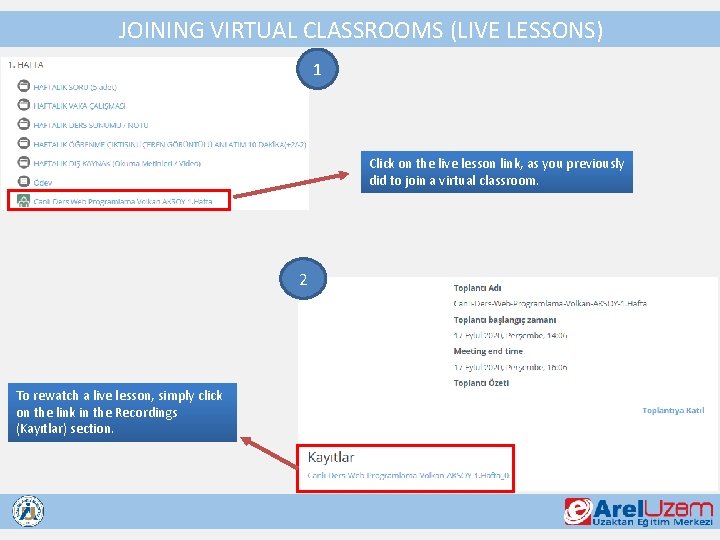 JOINING VIRTUAL CLASSROOMS (LIVE LESSONS) 1 Click on the live lesson link, as you