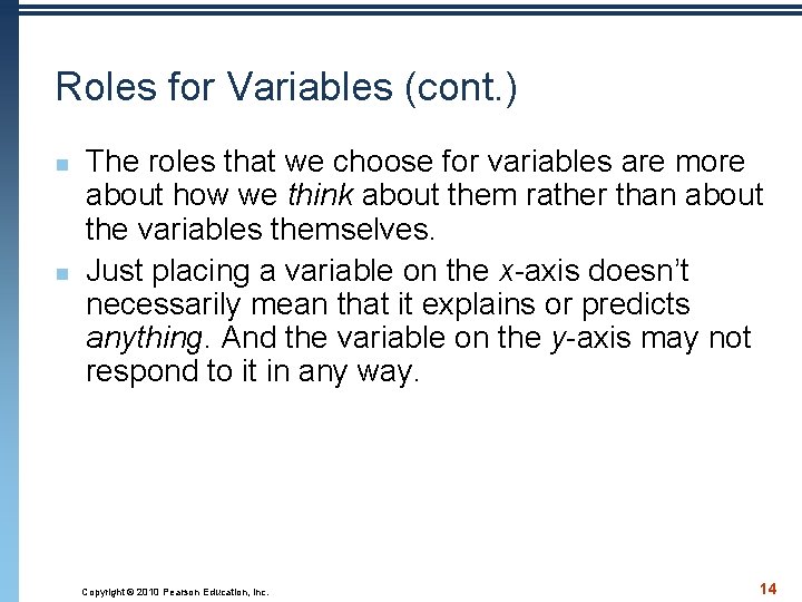 Roles for Variables (cont. ) n n The roles that we choose for variables