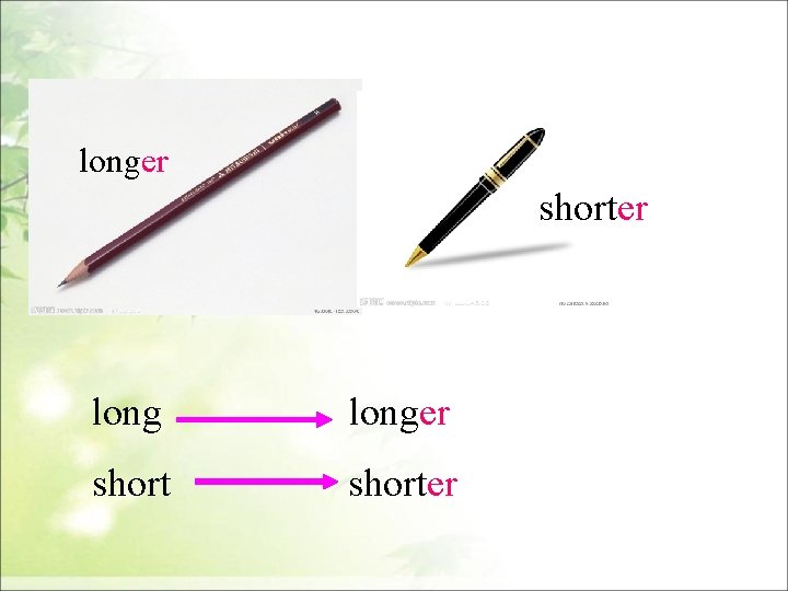 longer shorter 