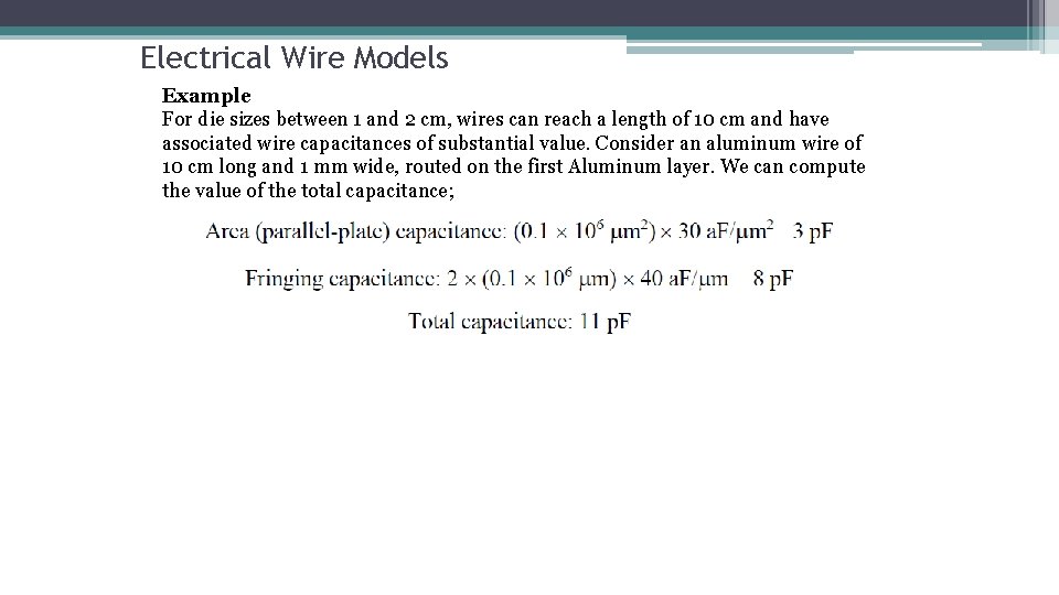 Electrical Wire Models Example For die sizes between 1 and 2 cm, wires can