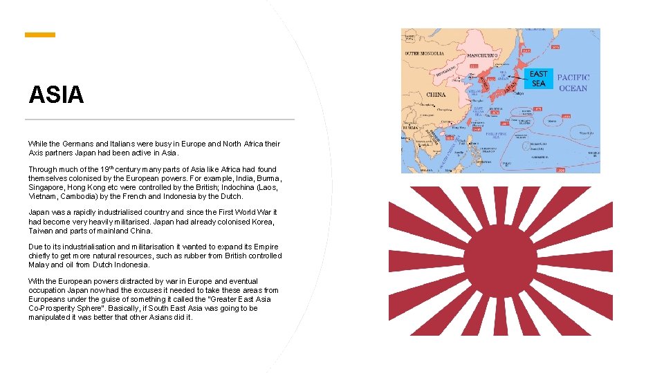 ASIA While the Germans and Italians were busy in Europe and North Africa their