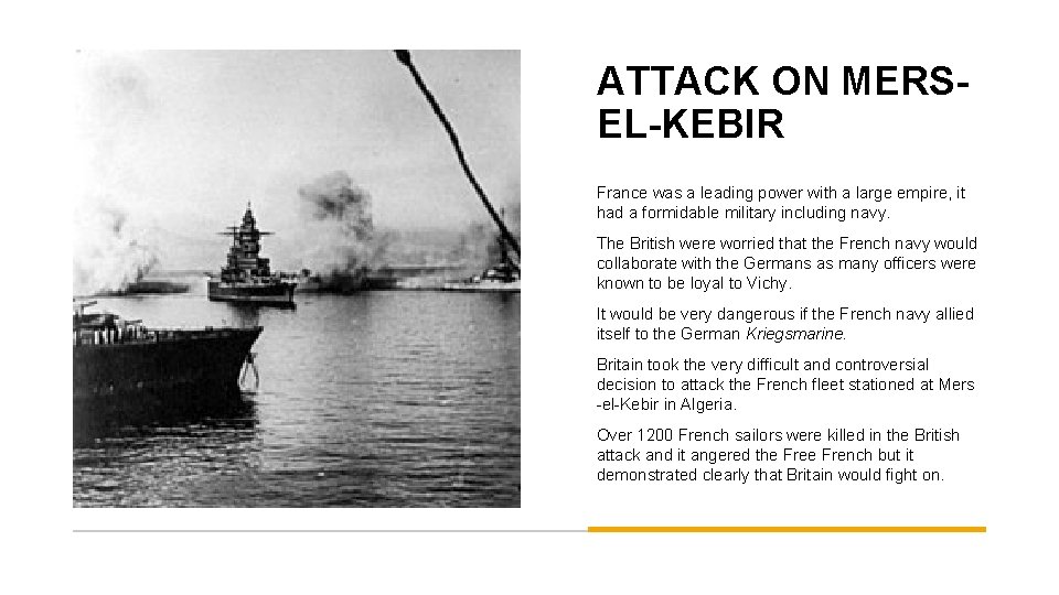 ATTACK ON MERSEL-KEBIR France was a leading power with a large empire, it had