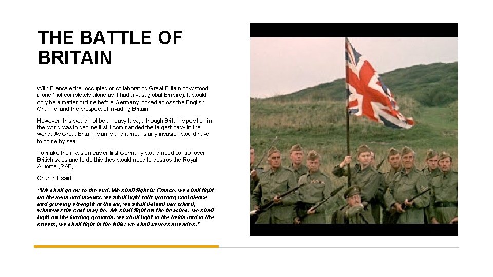 THE BATTLE OF BRITAIN With France either occupied or collaborating Great Britain now stood