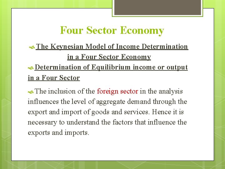 Four Sector Economy The Keynesian Model of Income Determination in a Four Sector Economy