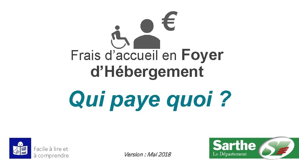 € Frais d’accueil en Foyer d’Hébergement Qui paye quoi ? Facile à lire et