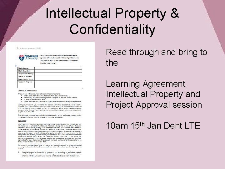 Intellectual Property & Confidentiality Read through and bring to the Learning Agreement, Intellectual Property