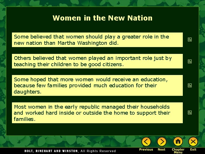 Women in the New Nation Some believed that women should play a greater role