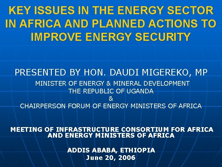 KEY ISSUES IN THE ENERGY SECTOR IN AFRICA
