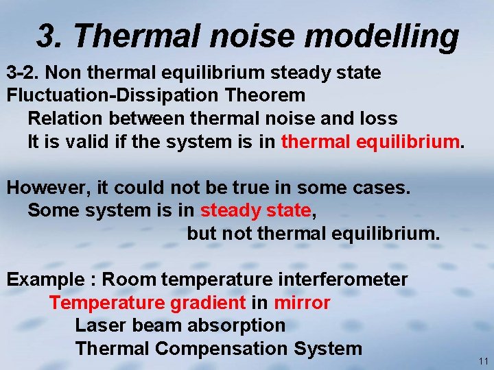3. Thermal noise modelling 3 -2. Non thermal equilibrium steady state Fluctuation-Dissipation Theorem Relation