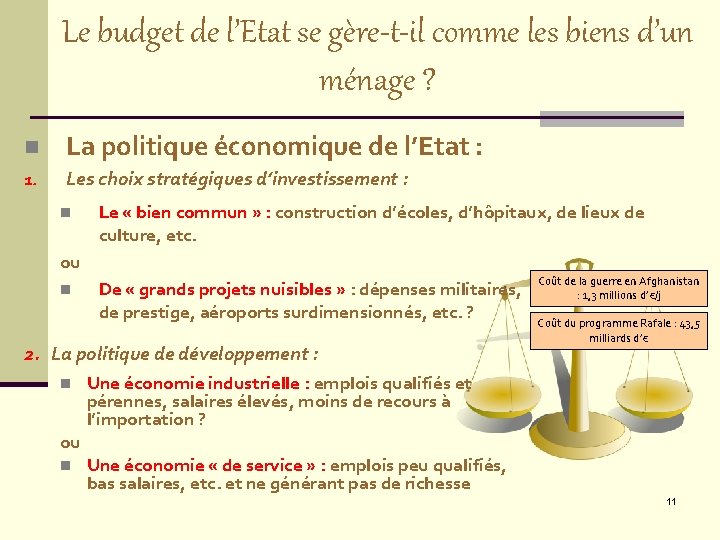 Le budget de l’Etat se gère-t-il comme les biens d’un ménage ? n La