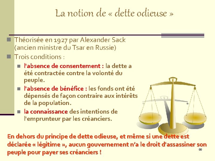 La notion de « dette odieuse » n Théorisée en 1927 par Alexander Sack