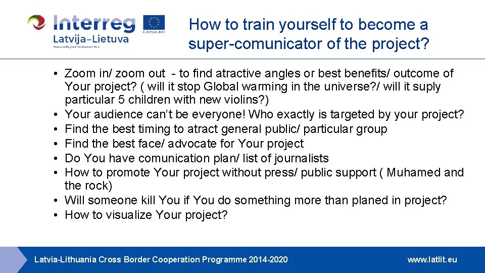 How to train yourself to become a super-comunicator of the project? • Zoom in/