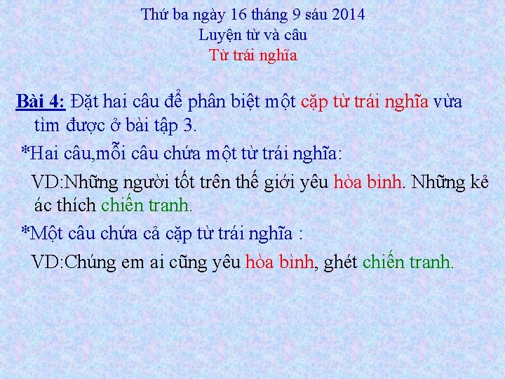 Thứ ba ngày 16 tháng 9 sáu 2014 Luyện từ và câu Từ trái