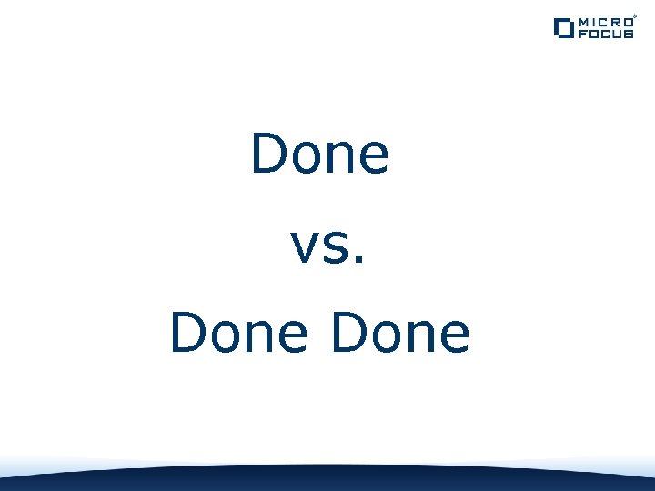 Done vs. Done 